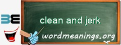WordMeaning blackboard for clean and jerk